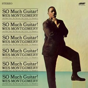 Wes Montgomery - So Much Guitar! i gruppen VI TIPSER / Fredagsutgivelser / Fredag Den 23:e Februari 2024 hos Bengans Skivbutik AB (5515103)