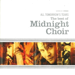 Midnight Choir - All Tomorrows Tears - The Best Of i gruppen CD / Best Of,Norsk Musikkk hos Bengans Skivbutik AB (5515184)