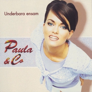 Paula & Co - Underbara Ensam i gruppen CD / Svensk Musikkk hos Bengans Skivbutik AB (5515215)