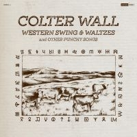 Wall Colter - Western Swing & Waltzes And Other P i gruppen Minishops / Colter Wall hos Bengans Skivbutik AB (5515505)