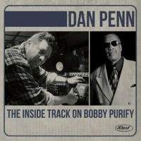 Penn Dan - The Inside Track On Bobby Purify i gruppen VI TIPSER / Fredagsutgivelser / Fredag Den 16:e Februari 2024 hos Bengans Skivbutik AB (5515528)