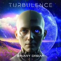 Turbulence - Binary Dream i gruppen VI TIPSER / Fredagsutgivelser / Fredag den 8:e Mars 2024 hos Bengans Skivbutik AB (5515662)