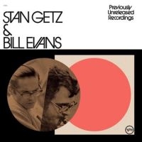 Stan Getz Bill Evans - Previously Unreleased Recordings i gruppen VI TIPSER / Fredagsutgivelser / Fredag Den 23:e Februari 2024 hos Bengans Skivbutik AB (5515777)