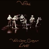 Van Der Graaf - Vital - Van Der Graaf Live 2Cd Edit i gruppen Musikk / Dual Disc / Pop-Rock hos Bengans Skivbutik AB (5516169)