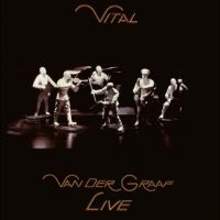 Van Der Graaf - Vital - Van Der Graaf Live 2Lp Edit i gruppen Kommende produkter - 10 procent hos Bengans Skivbutik AB (5516170)