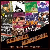 Peter And The Test Tube Babies - The Complete Singles - 2Cd Edition i gruppen VI TIPSER / Fredagsutgivelser / Fredag den 8:e Mars 2024 hos Bengans Skivbutik AB (5516175)