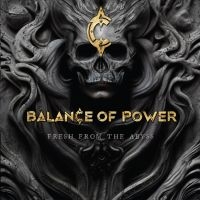 Balance Of Power - Fresh From The Abyss (Digipack) i gruppen Kommende produkter - 10 procent hos Bengans Skivbutik AB (5516233)