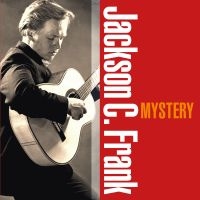 Jackson C. Frank - Mystery i gruppen Kommende produkter - 10 procent hos Bengans Skivbutik AB (5516250)