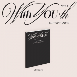 Twice - With You-Th (Glowing Ver.) i gruppen VI TIPSER / Fredagsutgivelser / Fredag Den 23:e Februari 2024 hos Bengans Skivbutik AB (5516456)