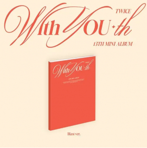 Twice - With You-Th (Blast Ver.) i gruppen VI TIPSER / Fredagsutgivelser / Fredag Den 23:e Februari 2024 hos Bengans Skivbutik AB (5516457)