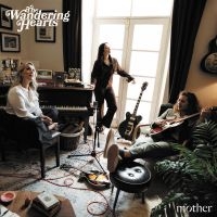 The Wandering Hearts - Mother i gruppen Kommende produkter - 10 procent hos Bengans Skivbutik AB (5516489)