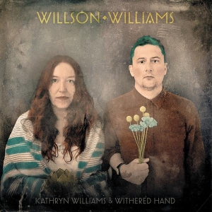 Kathryn Williams & Withered Hand - Willson Williams i gruppen Kommende produkter - 10 procent hos Bengans Skivbutik AB (5516559)