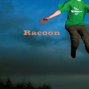 Racoon - Till Monkeys Fly i gruppen VI TIPSER / Fredagsutgivelser / Fredag Den 1:a Mars 2024 hos Bengans Skivbutik AB (5516568)