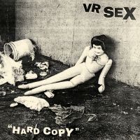 Vr Sex - Hard Copy i gruppen Kommende produkter - 10 procent hos Bengans Skivbutik AB (5516586)