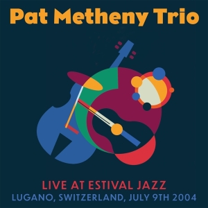 Pat Metheny Trio - Live At Estival Jazz i gruppen VI TIPSER / Fredagsutgivelser / Fredag den 26:e Jan 24 hos Bengans Skivbutik AB (5516640)