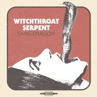 Witchthroat Serpent - Sang Dragon i gruppen CD hos Bengans Skivbutik AB (5516688)