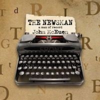 Mceuen John - The Newsman: A Man Of Record i gruppen Kommende produkter - 10 procent hos Bengans Skivbutik AB (5516706)