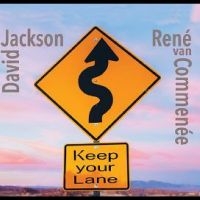 Jackson David & René Van Commenée - Keep Your Lane i gruppen VI TIPSER / Fredagsutgivelser / Fredag den 2:e Februari 2024 hos Bengans Skivbutik AB (5516750)