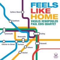 Vasilis Xenopoulos & Paul Edis - Feels Like Home i gruppen Kommende produkter - 10 procent hos Bengans Skivbutik AB (5516769)