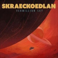 Skraeckoedlan - The Vermillion Sky i gruppen Kommende produkter - 10 procent hos Bengans Skivbutik AB (5516786)