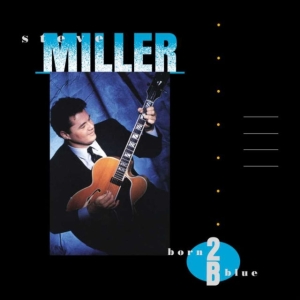 Steve Miller - Born 2B Blue i gruppen VINYL / Pop-Rock hos Bengans Skivbutik AB (5516878)