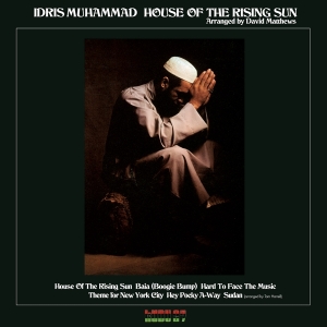 Idris Muhammad - House Of The Rising Sun i gruppen VI TIPSER / Fredagsutgivelser / Fredag den 8:e Mars 2024 hos Bengans Skivbutik AB (5516896)