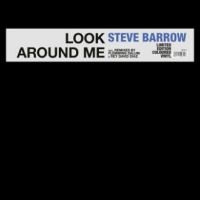 Steve Barrow - Look Around Me i gruppen VI TIPSER / Fredagsutgivelser / Fredag Den 16:e Februari 2024 hos Bengans Skivbutik AB (5516920)