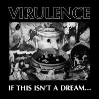 Virulence - If This Isn't A Dream (Vinyl Lp) i gruppen VI TIPSER / Fredagsutgivelser / Fredag Den 16:e Februari 2024 hos Bengans Skivbutik AB (5517044)