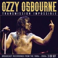 Ozzy Osbourne - Transmission Impossible (3 Cd) i gruppen VI TIPSER / Fredagsutgivelser / Fredag Den 1:a Mars 2024 hos Bengans Skivbutik AB (5517050)