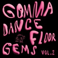 Various Artists - Gomma Dancefloor Gems Vol. 2 i gruppen Kommende produkter - 10 procent hos Bengans Skivbutik AB (5517068)