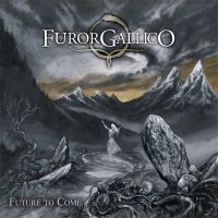 Furor Gallico - Future To Come (Digipack) i gruppen Kommende produkter - 10 procent hos Bengans Skivbutik AB (5517123)