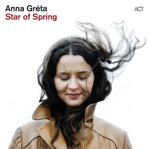 Anna Gréta - Star Of Spring i gruppen VINYL / Jazz hos Bengans Skivbutik AB (5517168)