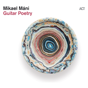 Máni Mikael - Guitar Poetry i gruppen VINYL / Jazz hos Bengans Skivbutik AB (5517170)