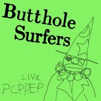 Butthole Surfers - Live Pcppep (Black Vinyl) i gruppen Kommende produkter - 10 procent hos Bengans Skivbutik AB (5517180)