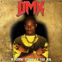 Dmx - X Gon' Give It To Ya i gruppen VI TIPSER / Fredagsutgivelser / Fredag Den 1:a Mars 2024 hos Bengans Skivbutik AB (5517241)