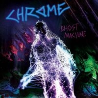 Chrome - Ghost Machine i gruppen VI TIPSER / Fredagsutgivelser / Fredag Den 1:a Mars 2024 hos Bengans Skivbutik AB (5517276)