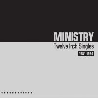 Ministry - Twelve Inch Singles 1981-1984 i gruppen VI TIPSER / Fredagsutgivelser / Fredag Den 1:a Mars 2024 hos Bengans Skivbutik AB (5517320)