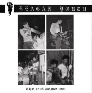 Reagan Youth - The 171A Demo 1981 i gruppen VI TIPSER / Fredagsutgivelser / Fredag Den 1:a Mars 2024 hos Bengans Skivbutik AB (5517331)