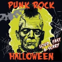 Various Artists - Punk Rock Halloween - Loud, Fast & i gruppen VI TIPSER / Fredagsutgivelser / Fredag Den 1:a Mars 2024 hos Bengans Skivbutik AB (5517423)