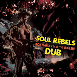 Bob Marley - Soul Rebels Dub i gruppen VI TIPSER / Fredagsutgivelser / Fredag Den 1:a Mars 2024 hos Bengans Skivbutik AB (5517430)