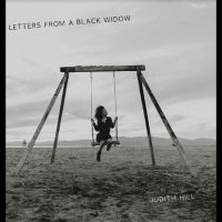 Hill Judith - Letters From A Black Widow i gruppen Kommende produkter - 10 procent hos Bengans Skivbutik AB (5517508)