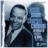 Jesse Stone / Charles Calhoun - Architect Of Rhythm & Blues, 1927-1 i gruppen VI TIPSER / Fredagsutgivelser / Fredag Den 9:e Februari 2024 hos Bengans Skivbutik AB (5517534)