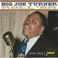 Big Joe Turner - Roll ?Em, 1938-1945 i gruppen VI TIPSER / Fredagsutgivelser / Fredag Den 9:e Februari 2024 hos Bengans Skivbutik AB (5517536)