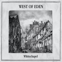 West Of Eden - Whitechapel i gruppen VI TIPSER / Fredagsutgivelser / Fredag Den 15:e Mars 2024 hos Bengans Skivbutik AB (5517642)