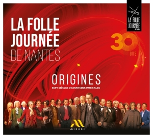 V/A - La Folle Journée De Nantes: Origines (30 Ans, Sept Siècles D'aventures Musicales) i gruppen VI TIPSER / Fredagsutgivelser / Fredag Den 9:e Februari 2024 hos Bengans Skivbutik AB (5517677)