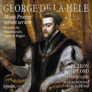 La Hèle George De - Missa Praeter Rerum Seriem & Works i gruppen CD / Klassisk hos Bengans Skivbutik AB (5517690)