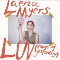 Myers Laena - Luv (Songs Of Yesterday) i gruppen VI TIPSER / Fredagsutgivelser / Fredag Den 23:e Februari 2024 hos Bengans Skivbutik AB (5517729)