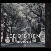 Lee O?Brien (Feat Francis Rossi) - This Is Me i gruppen VI TIPSER / Fredagsutgivelser / Fredag Den 1:a Mars 2024 hos Bengans Skivbutik AB (5517737)