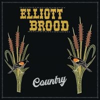 Brood Elliott - Country i gruppen Kommende produkter - 10 procent hos Bengans Skivbutik AB (5517747)