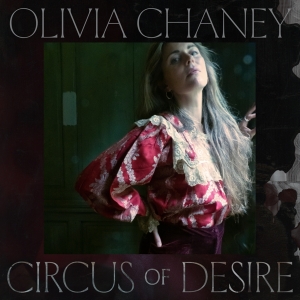 Olivia Chaney - Circus Of Desire i gruppen Kommende produkter - 10 procent hos Bengans Skivbutik AB (5517847)